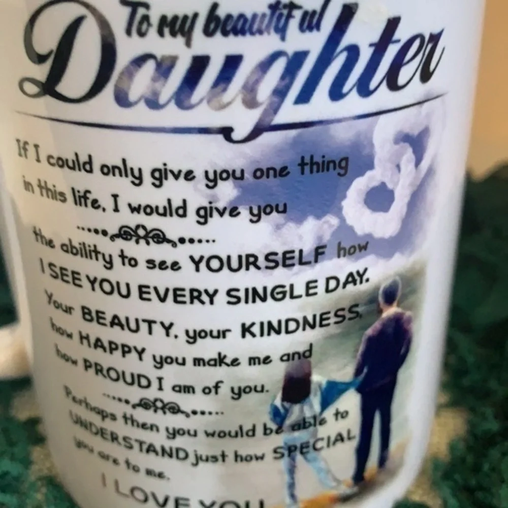 Daughter tribute coffee cup from Dad